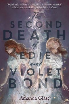 The Second Death of Edie and Violet Bond Opens in new window
